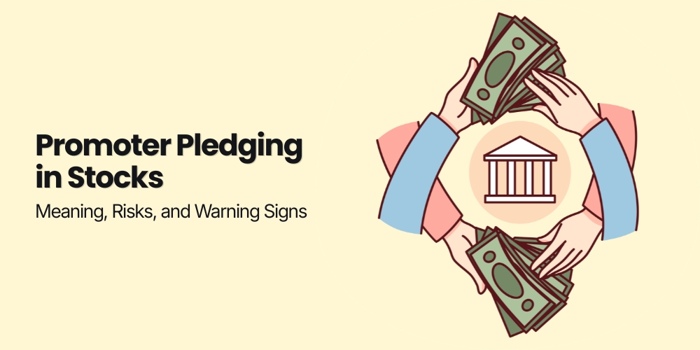Promoter Pledging in Stocks: Meaning, Risks, and Warning Signs